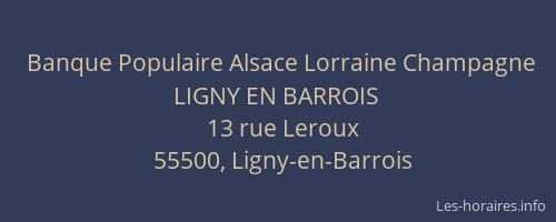Banque Populaire Alsace Lorraine Champagne LIGNY EN BARROIS