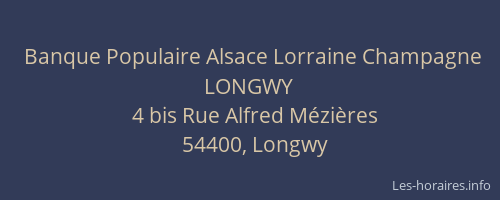 Banque Populaire Alsace Lorraine Champagne LONGWY