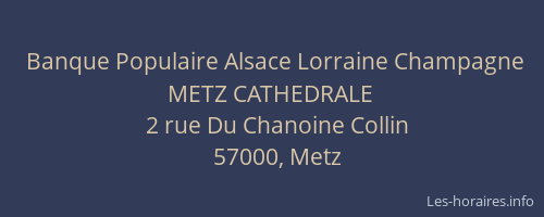 Banque Populaire Alsace Lorraine Champagne METZ CATHEDRALE