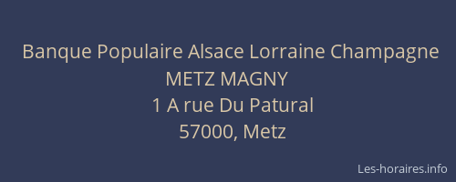 Banque Populaire Alsace Lorraine Champagne METZ MAGNY