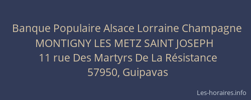 Banque Populaire Alsace Lorraine Champagne MONTIGNY LES METZ SAINT JOSEPH
