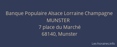 Banque Populaire Alsace Lorraine Champagne MUNSTER