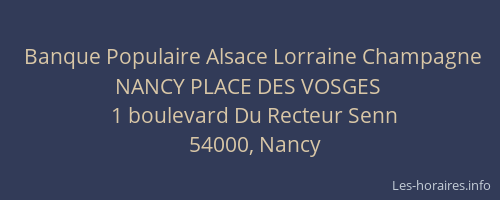 Banque Populaire Alsace Lorraine Champagne NANCY PLACE DES VOSGES