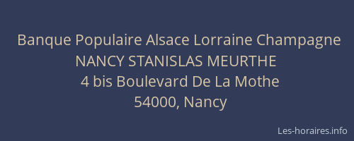 Banque Populaire Alsace Lorraine Champagne NANCY STANISLAS MEURTHE