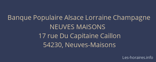 Banque Populaire Alsace Lorraine Champagne NEUVES MAISONS