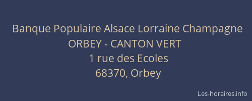 Banque Populaire Alsace Lorraine Champagne ORBEY - CANTON VERT