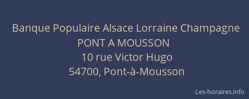 Banque Populaire Alsace Lorraine Champagne PONT A MOUSSON