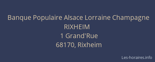 Banque Populaire Alsace Lorraine Champagne RIXHEIM
