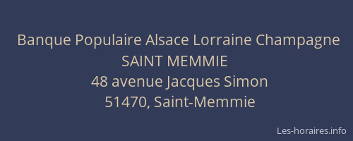 Banque Populaire Alsace Lorraine Champagne SAINT MEMMIE
