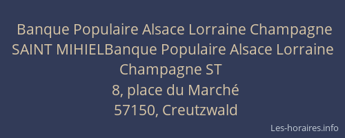 Banque Populaire Alsace Lorraine Champagne SAINT MIHIELBanque Populaire Alsace Lorraine Champagne ST