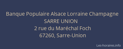 Banque Populaire Alsace Lorraine Champagne SARRE UNION