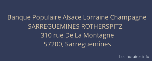 Banque Populaire Alsace Lorraine Champagne SARREGUEMINES ROTHERSPITZ