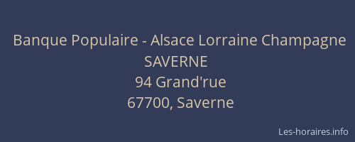 Banque Populaire - Alsace Lorraine Champagne SAVERNE