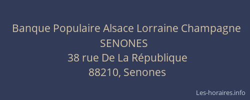Banque Populaire Alsace Lorraine Champagne SENONES