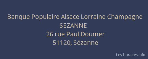 Banque Populaire Alsace Lorraine Champagne SEZANNE