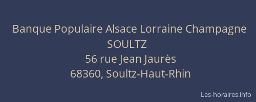 Banque Populaire Alsace Lorraine Champagne SOULTZ