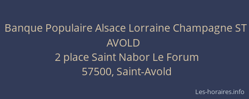Banque Populaire Alsace Lorraine Champagne ST AVOLD