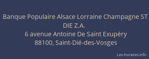 Banque Populaire Alsace Lorraine Champagne ST DIE Z.A.