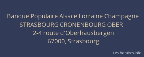 Banque Populaire Alsace Lorraine Champagne STRASBOURG CRONENBOURG OBER