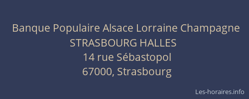 Banque Populaire Alsace Lorraine Champagne STRASBOURG HALLES