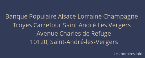 Banque Populaire Alsace Lorraine Champagne - Troyes Carrefour Saint André Les Vergers