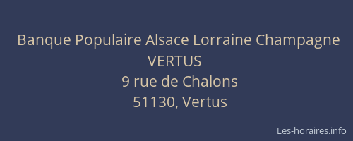 Banque Populaire Alsace Lorraine Champagne VERTUS