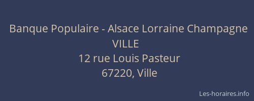 Banque Populaire - Alsace Lorraine Champagne VILLE