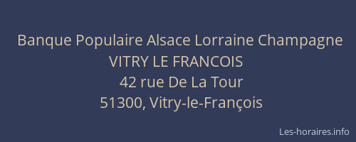 Banque Populaire Alsace Lorraine Champagne VITRY LE FRANCOIS
