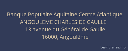 Banque Populaire Aquitaine Centre Atlantique ANGOULEME CHARLES DE GAULLE