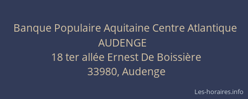 Banque Populaire Aquitaine Centre Atlantique AUDENGE