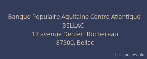 Banque Populaire Aquitaine Centre Atlantique BELLAC