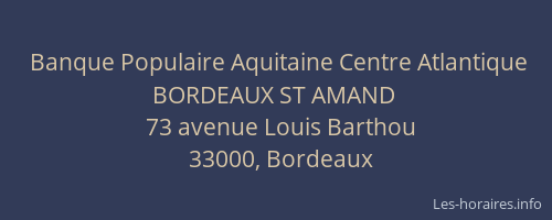Banque Populaire Aquitaine Centre Atlantique BORDEAUX ST AMAND