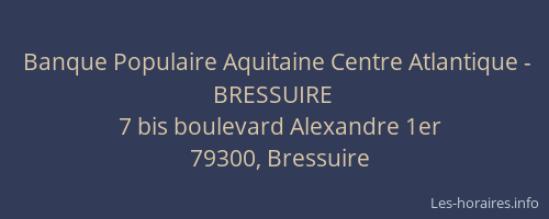Banque Populaire Aquitaine Centre Atlantique - BRESSUIRE