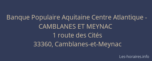 Banque Populaire Aquitaine Centre Atlantique - CAMBLANES ET MEYNAC