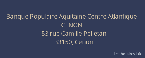 Banque Populaire Aquitaine Centre Atlantique - CENON