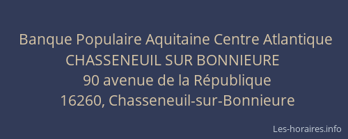 Banque Populaire Aquitaine Centre Atlantique CHASSENEUIL SUR BONNIEURE