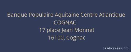 Banque Populaire Aquitaine Centre Atlantique COGNAC
