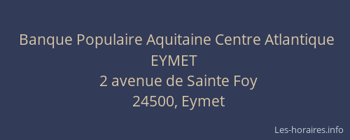 Banque Populaire Aquitaine Centre Atlantique EYMET