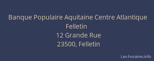 Banque Populaire Aquitaine Centre Atlantique Felletin