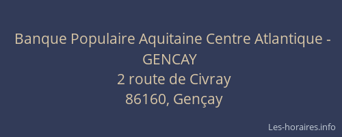 Banque Populaire Aquitaine Centre Atlantique - GENCAY