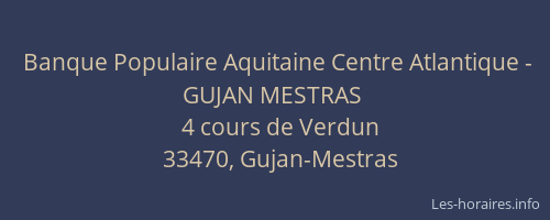 Banque Populaire Aquitaine Centre Atlantique - GUJAN MESTRAS