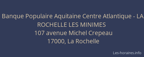 Banque Populaire Aquitaine Centre Atlantique - LA ROCHELLE LES MINIMES