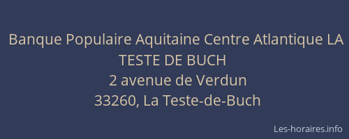 Banque Populaire Aquitaine Centre Atlantique LA TESTE DE BUCH