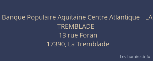 Banque Populaire Aquitaine Centre Atlantique - LA TREMBLADE