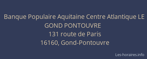 Banque Populaire Aquitaine Centre Atlantique LE GOND PONTOUVRE