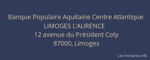 Banque Populaire Aquitaine Centre Atlantique LIMOGES L'AURENCE