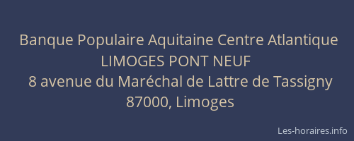 Banque Populaire Aquitaine Centre Atlantique LIMOGES PONT NEUF