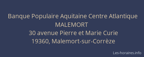 Banque Populaire Aquitaine Centre Atlantique MALEMORT