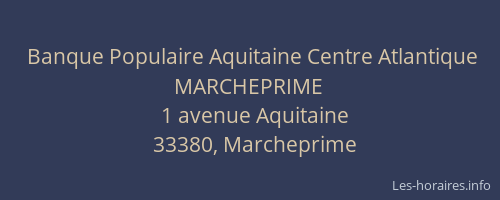 Banque Populaire Aquitaine Centre Atlantique MARCHEPRIME