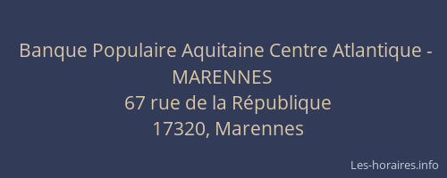 Banque Populaire Aquitaine Centre Atlantique - MARENNES